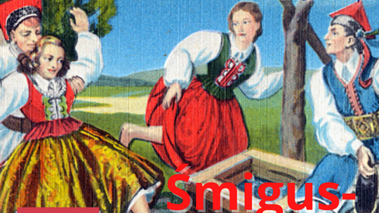 Jak Śmigus i Dyngus stały się jednym