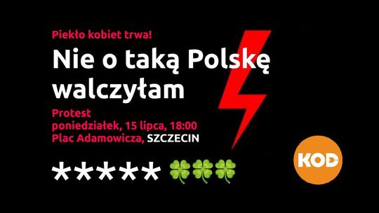 - Nie o taką Polskę walczyłam – mówią kobiety i organizują protest