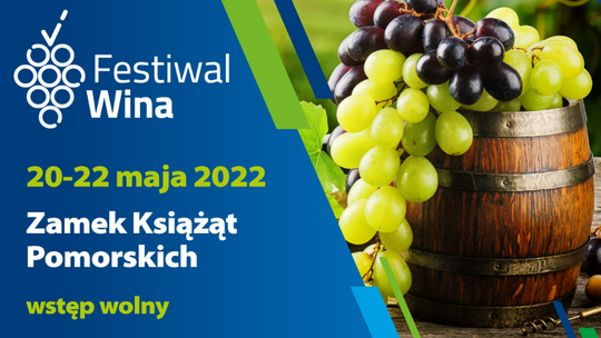 Zapowiadamy II Festiwal Wina Pomorza Zachodniego