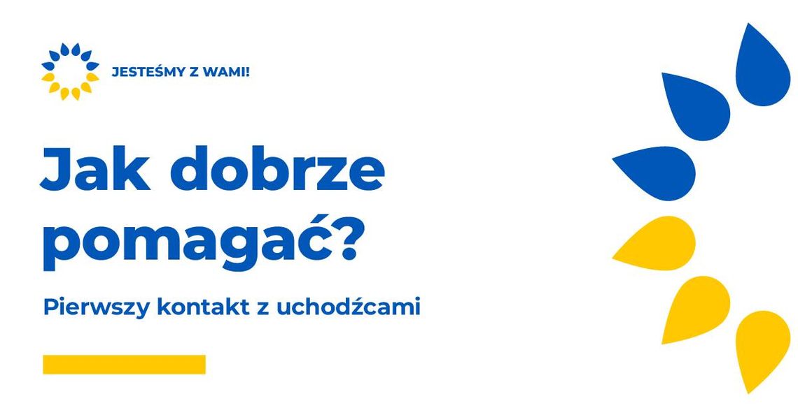 Jak dobrze pomagać? Pierwszy kontakt z uchodźcami.  Warsztaty dla wolontariuszy